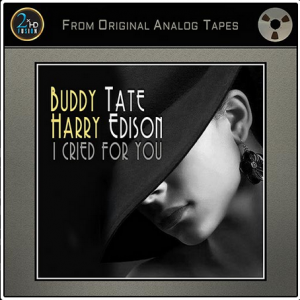 Buddy Tate/Harry Edison - I Cried For You