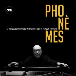 Phonèmes - The Music of François Dompièrre (CD)